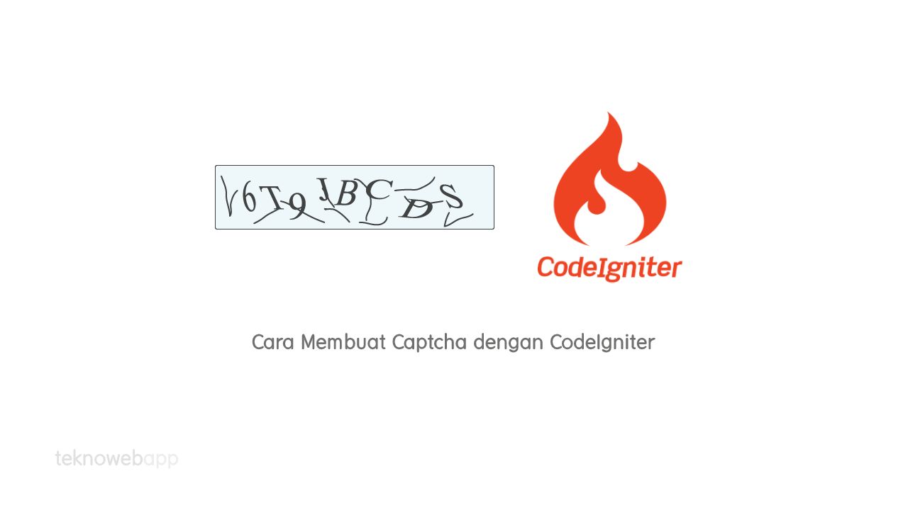 Cara Membuat Captcha dengan CodeIgniter