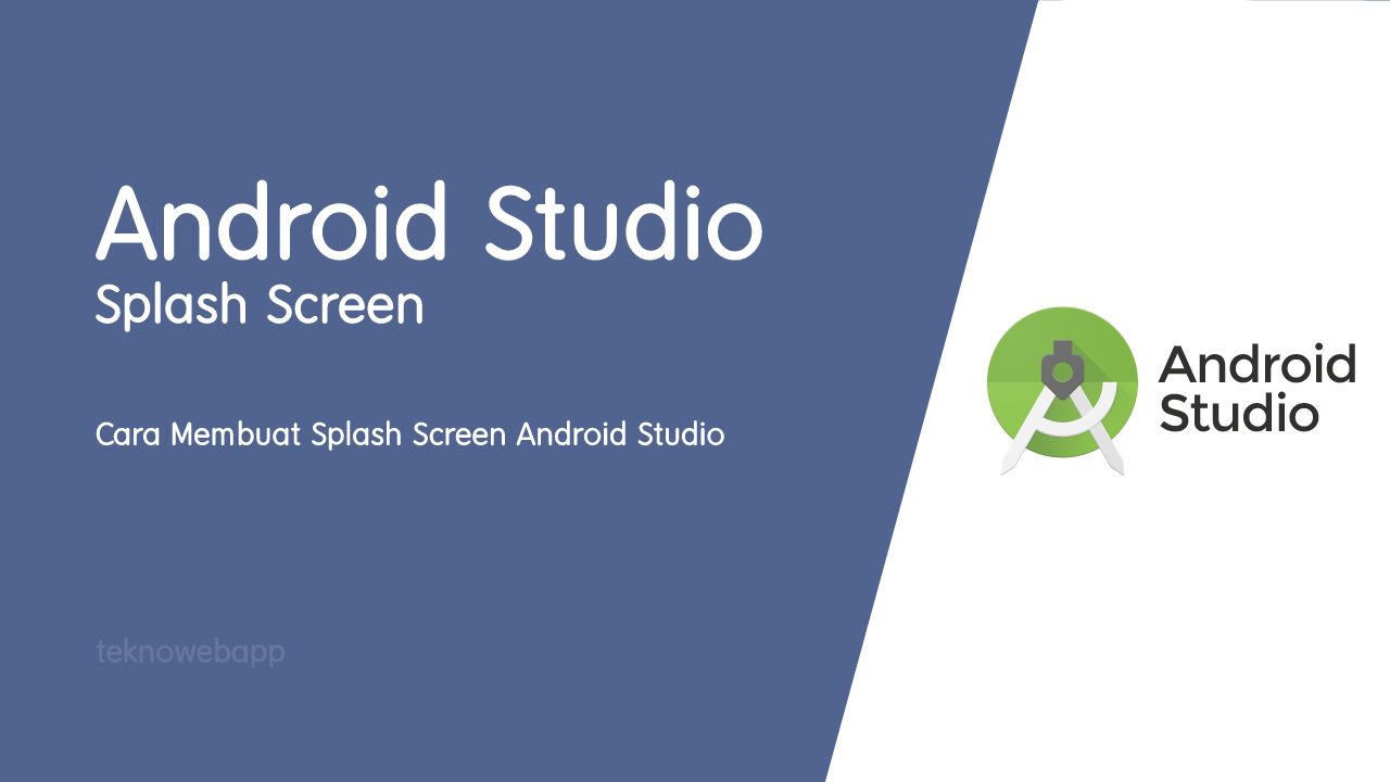 Cara Membuat Splash Screen di Android Studio